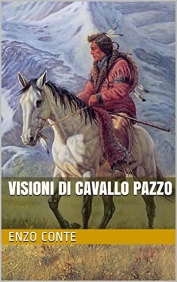 Visioni di Cavallo Pazzo