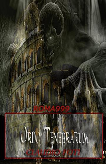 ORDO TENEBRARUM (ROMA999 Vol. 2)