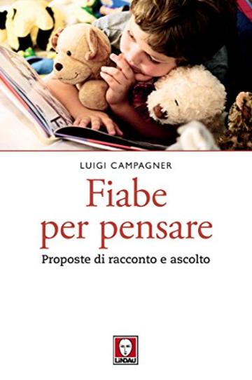 Fiabe per pensare: Proposte di racconto e ascolto