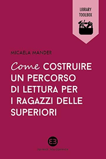 Come costruire un percorso di lettura per i ragazzi delle superiori