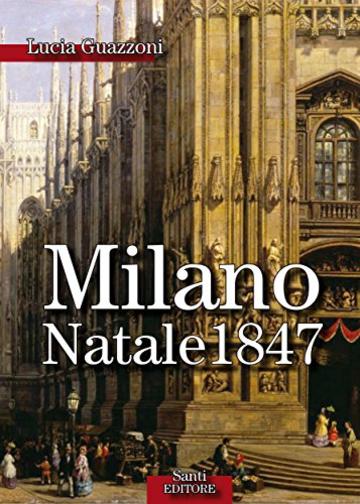 Milano Natale 1847