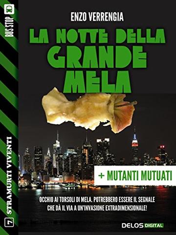 La notte della Grande Mela + Mutati mutuati (Stramurti viventi)