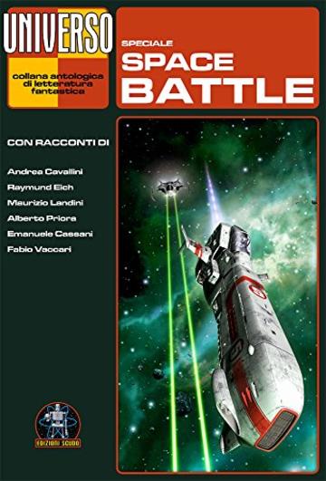 Space battles - speciale (Universo) (Collana Universo)