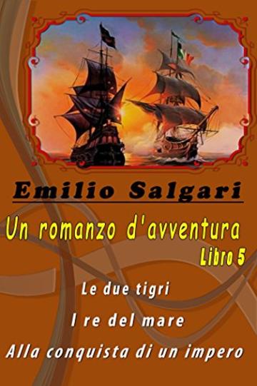 Un romanzo d'avventura. Libro 5