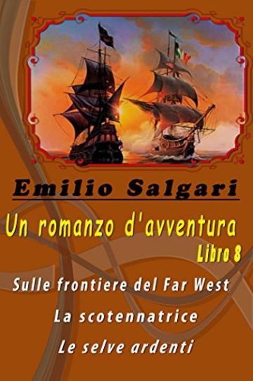 Un romanzo d'avventura. Libro 8