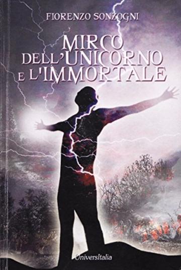 Mirco dell'Unicorno e l'Immortale (Roseto)