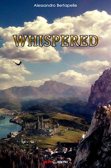 WHISPERED