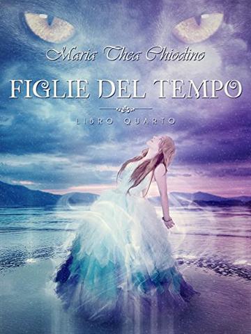 Figlie del Tempo, libro IV