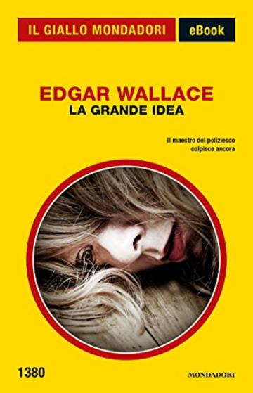 La grande idea (Il Giallo Mondadori)