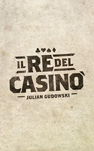 Il re del casinò