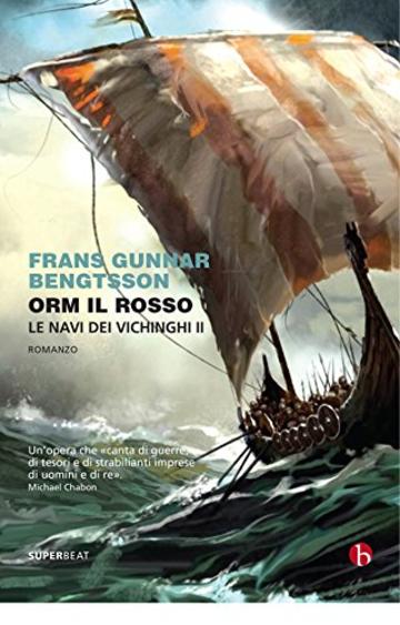 Orm il Rosso: Le navi dei vichinghi II