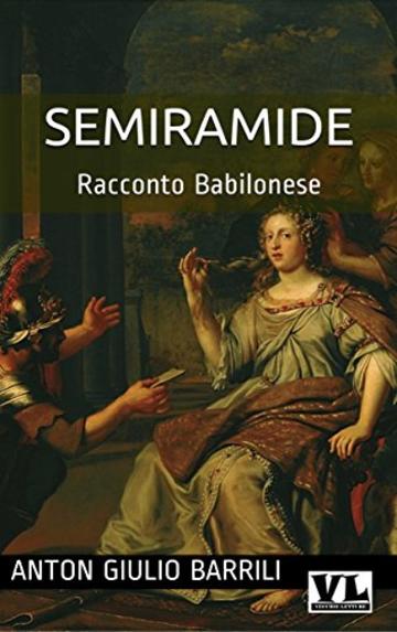 Semiramide: Racconto Babilonese