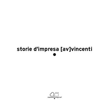 storie d'impresa [av]vincenti: mamma, che impresa!