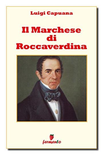 Il Marchese di Roccaverdina (Emozioni senza tempo)