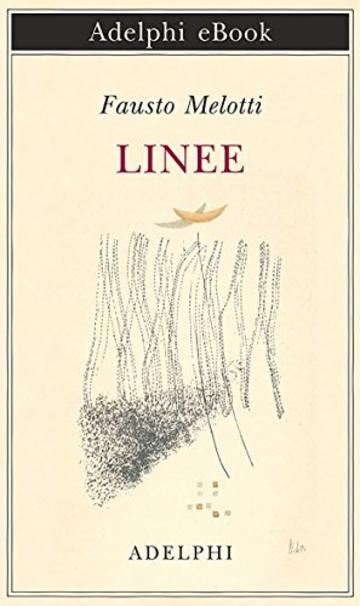 Linee (Piccola biblioteca Adelphi)