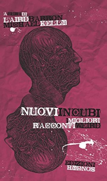 Nuovi incubi: I migliori racconti weird