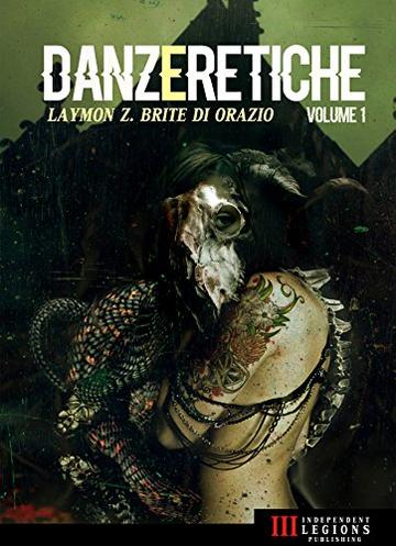 Danze Eretiche - Volume 1: Horror Experience