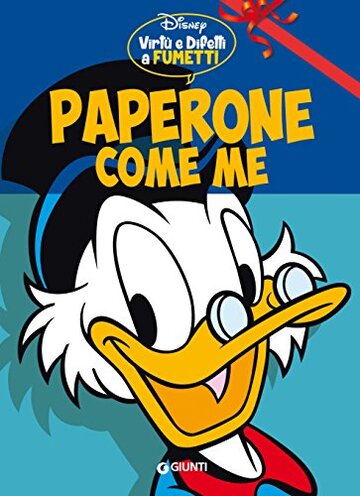Paperone come me: Virtù e difetti a fumetti