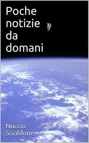 Poche notizie da domani