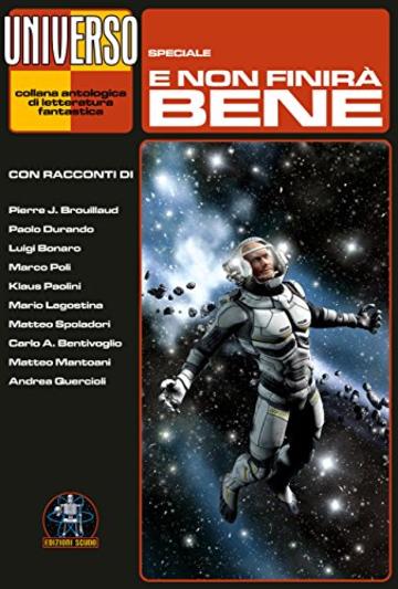 E non finirà bene - Speciale (Universo) (Collana Universo)