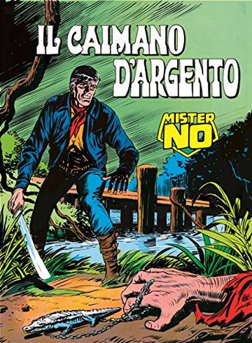 Mister No. Il caimano d'argento: Mister No 008. Il caimano d'argento