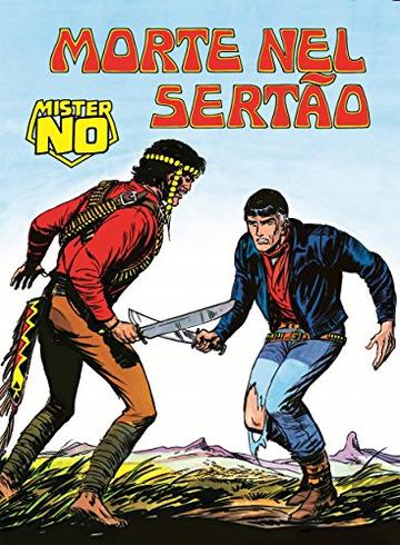 Mister No. Morte nel Sertao: Mister No 004. Morte nel Sertao