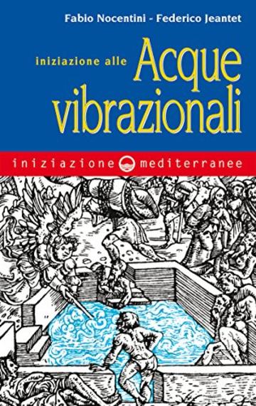 Iniziazione alle acque vibrazionali