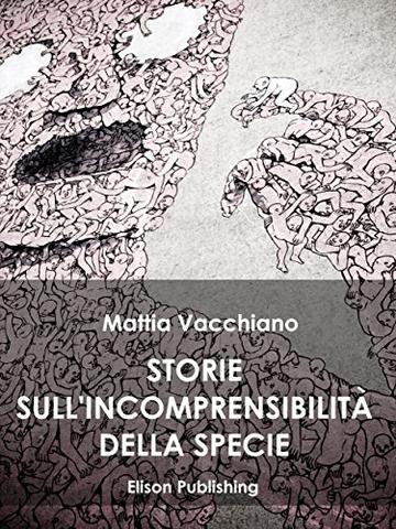 Storie sull'incomprensibilitá della specie