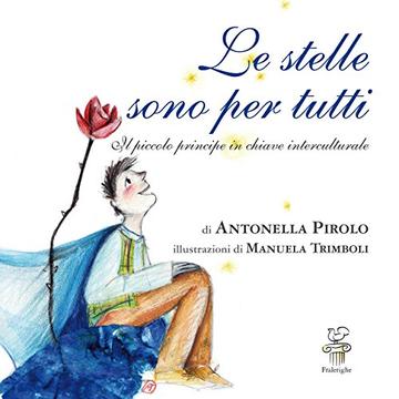 Le stelle sono per tutti: Il piccolo principe in chiave interculturale (Meltin'Pot)