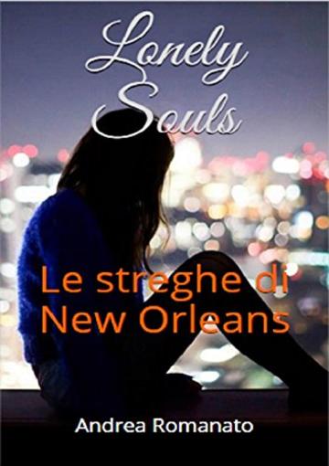 Lonely Souls: Le streghe di New Orleans