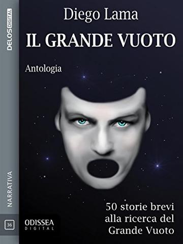 Il grande vuoto (Odissea Digital)