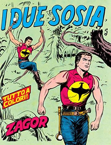 Zagor. I due sosia: Zagor 005 a colori. I due sosia (Zagor Edizione a colori)