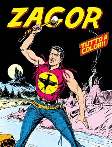 Zagor: Zagor 001 a colori (Zagor Edizione a colori)