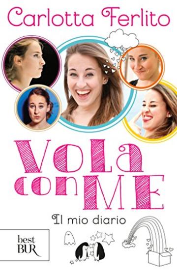 Vola con me: Il mio diario (Best BUR)