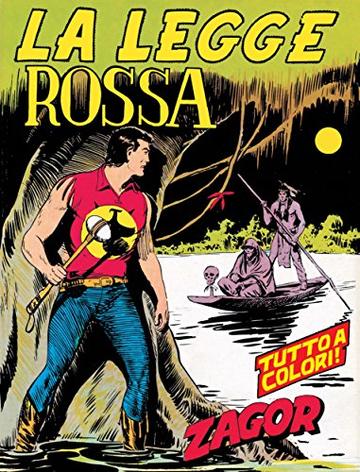 Zagor. La legge rossa: Zagor 009. La legge rossa (Zagor Edizione a colori)