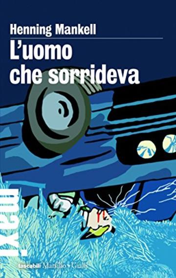 L'uomo che sorrideva: La quarta inchiesta del commissario Wallander: 4