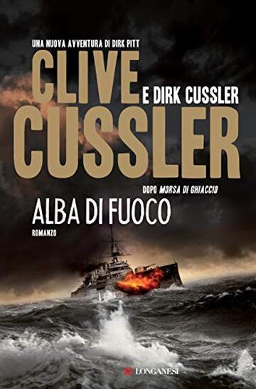 Alba di fuoco: Avventure di Dirk Pitt (Le avventure di Dirk Pitt)