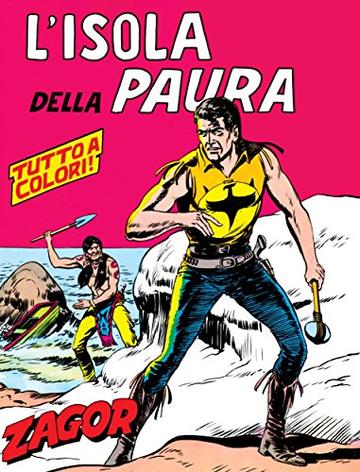 Zagor. L'isola della paura: Zagor 011. L'isola della paura (Zagor Edizione a colori)