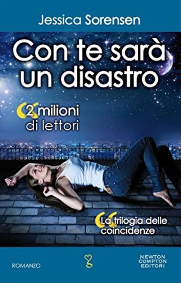 Con te sarà un disastro (La trilogia delle coincidenze Vol. 3)