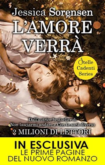 L'amore verrà (Stelle Cadenti Series Vol. 1)