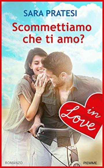 SCOMMETTIAMO CHE TI AMO? - IN LOVE