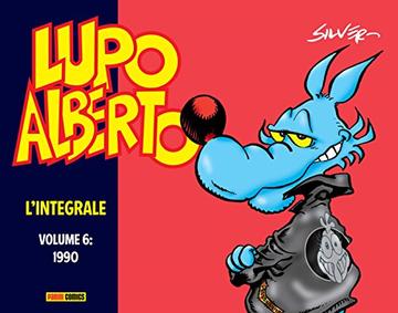 Lupo Alberto. L'integrale volume 6