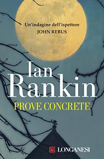 Prove concrete: Un'indagine dell'ispettore John Rebus