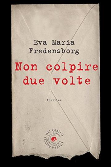 Non colpire due volte (biblioteca del giallo)