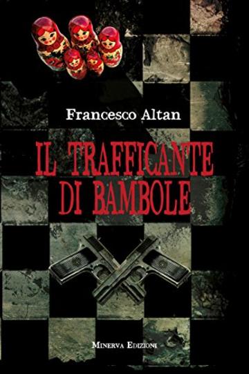 Il trafficante di bambole (PROFILI CRIMINALI)