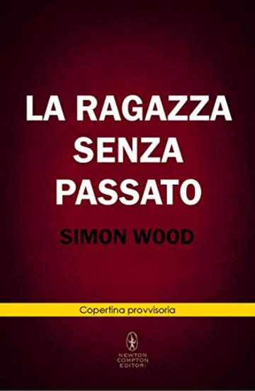 La ragazza senza passato (eNewton Narrativa)