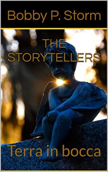 THE STORYTELLERS 10: Terra in bocca