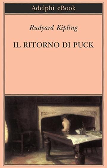 Il ritorno di Puck (Biblioteca Adelphi)