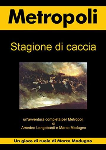 Stagione di caccia: Un'avventura completa per il gioco di ruolo Metropoli