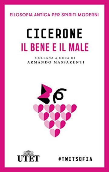 Il bene e il male (Filosofia antica per spiriti moderni)